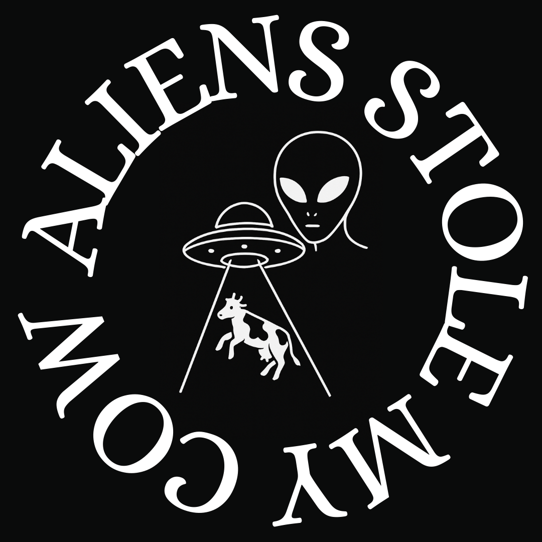 Aliens Stole My Cow - Aliensstolemycow.com